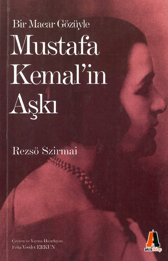 082 Szirmai Bir Macar Gzyle Mustafa Kemaln Ak bort
