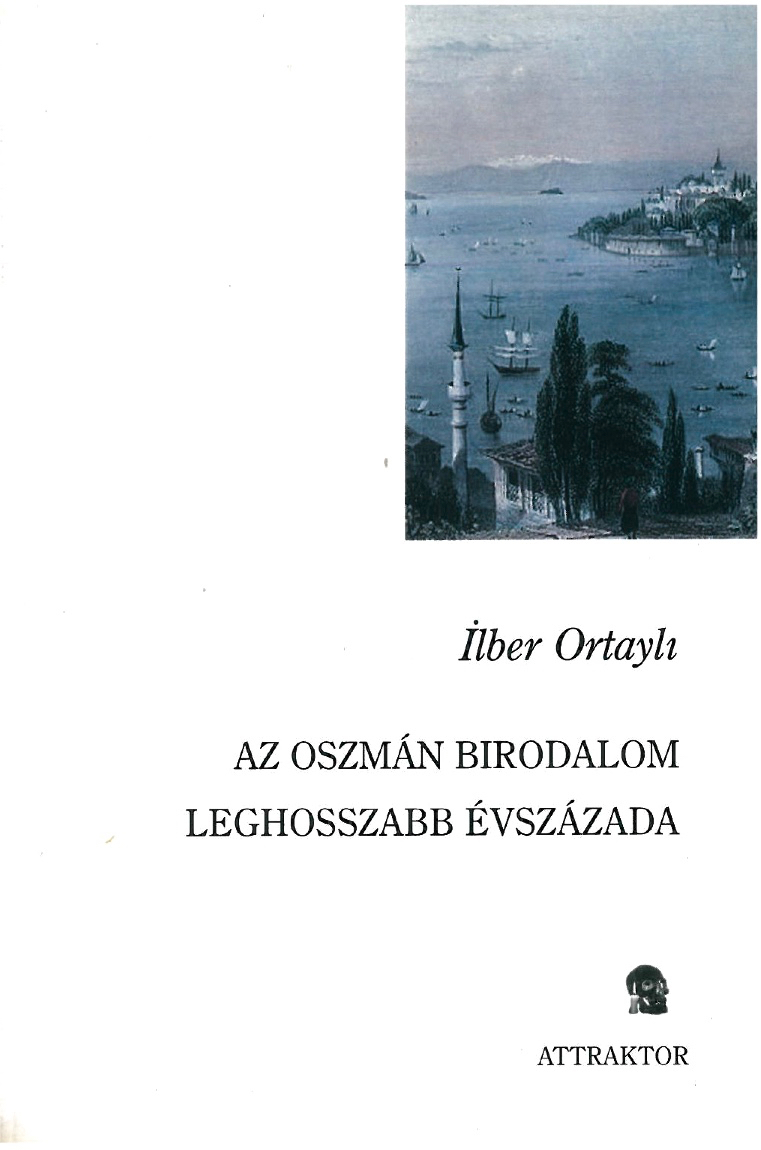 089 Ortayli Az Oszmn Birodalom leghosszabb vszzada bort